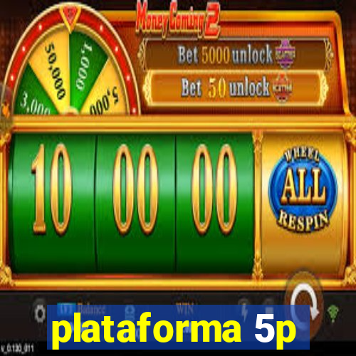 plataforma 5p