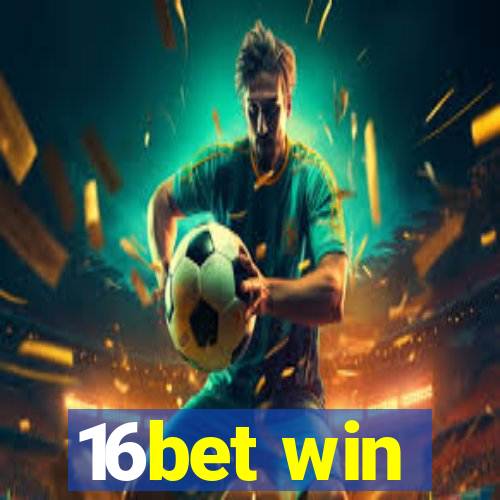 16bet win