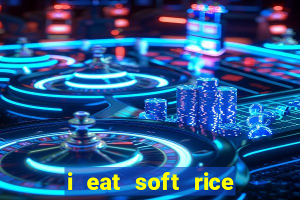 i eat soft rice in another world pt br cap 1