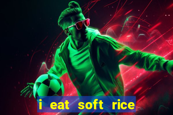 i eat soft rice in another world pt br cap 1