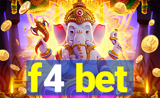 f4 bet