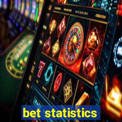 bet statistics