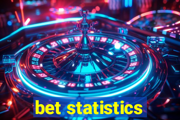 bet statistics