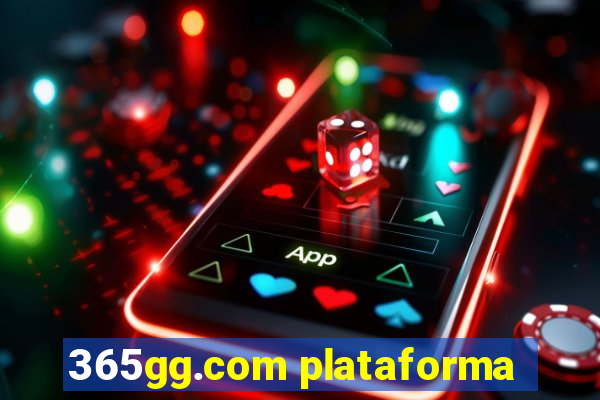 365gg.com plataforma