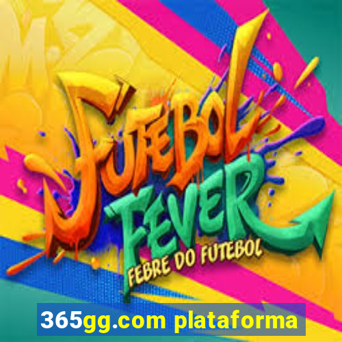 365gg.com plataforma