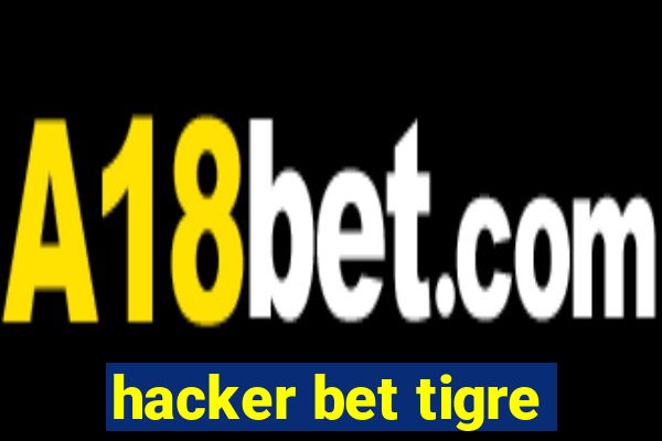 hacker bet tigre