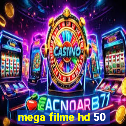 mega filme hd 50