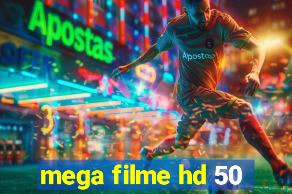 mega filme hd 50