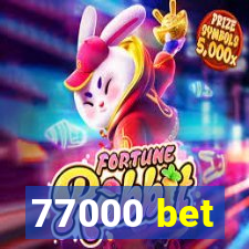 77000 bet