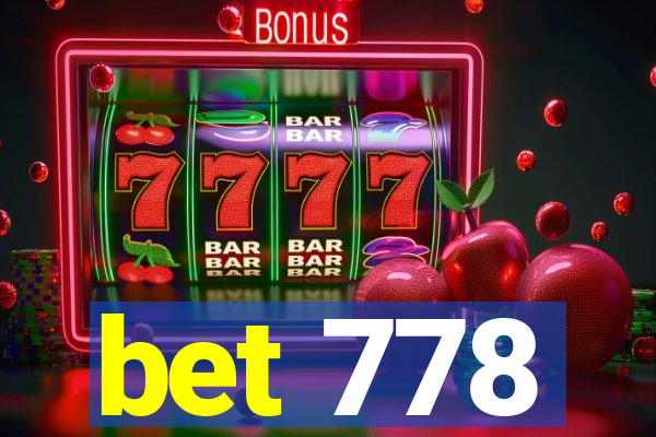 bet 778