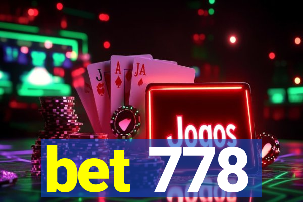 bet 778