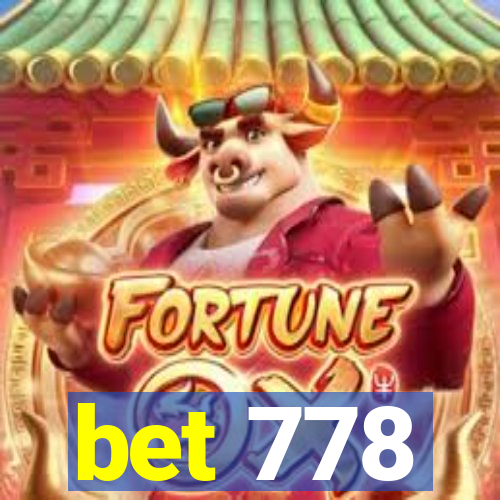 bet 778