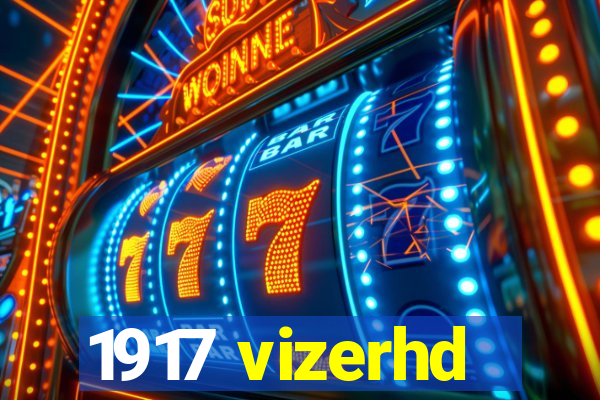 1917 vizerhd