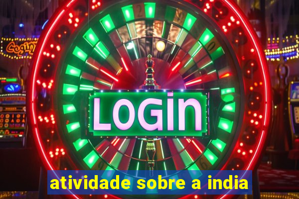 atividade sobre a india