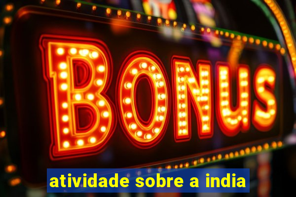 atividade sobre a india