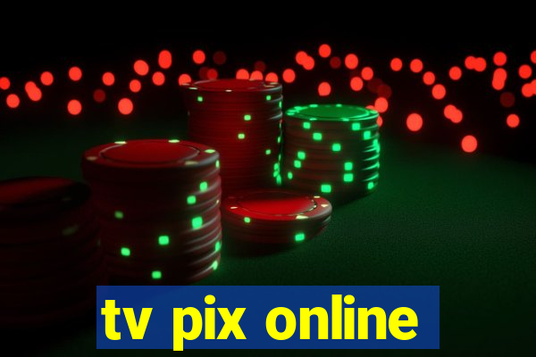 tv pix online