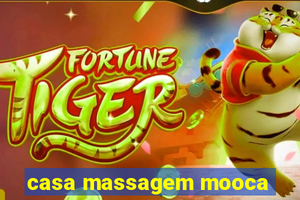 casa massagem mooca