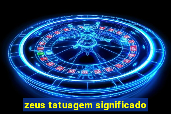 zeus tatuagem significado