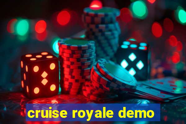 cruise royale demo