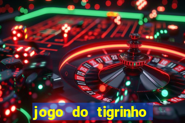 jogo do tigrinho falso para brincar