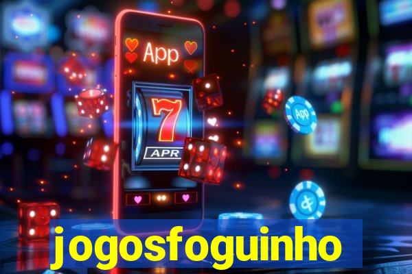 jogosfoguinho