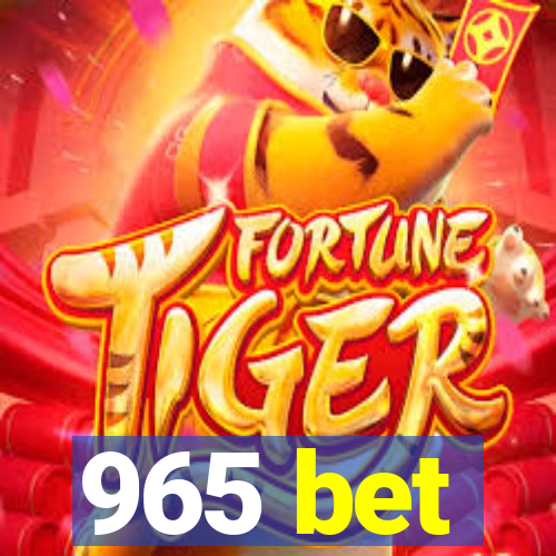 965 bet