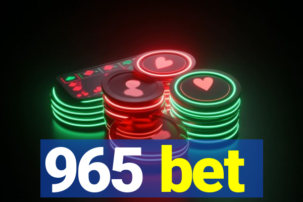 965 bet