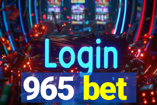 965 bet