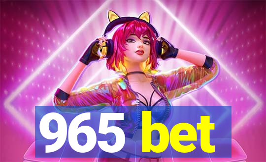 965 bet