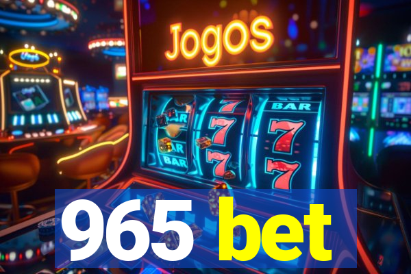 965 bet