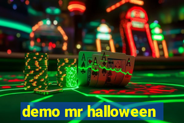 demo mr halloween