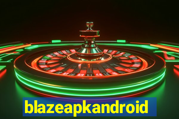 blazeapkandroid