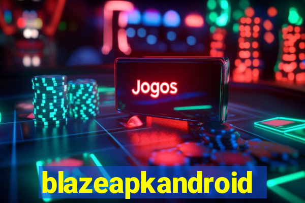 blazeapkandroid