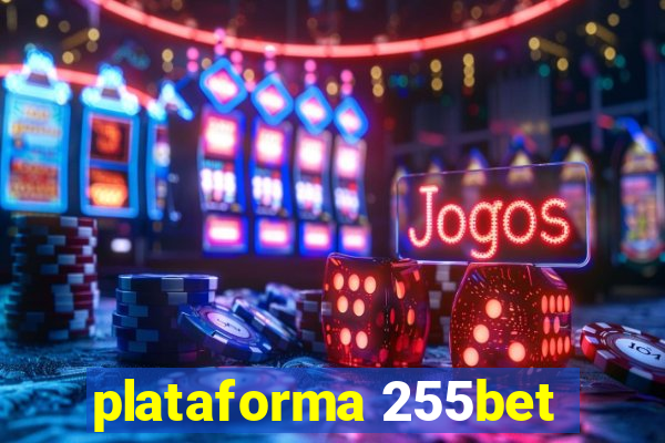 plataforma 255bet