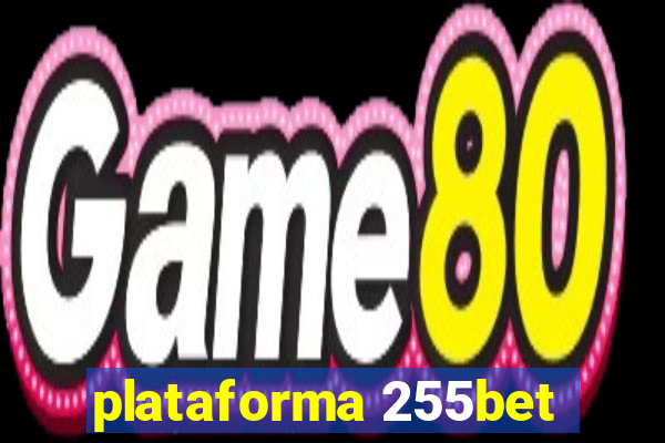 plataforma 255bet