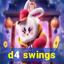 d4 swings