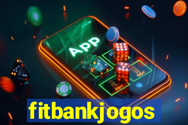 fitbankjogos