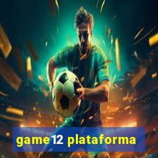 game12 plataforma