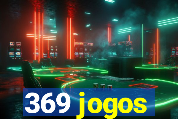 369 jogos