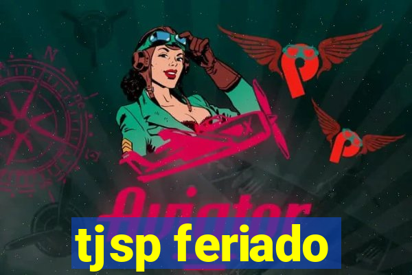 tjsp feriado