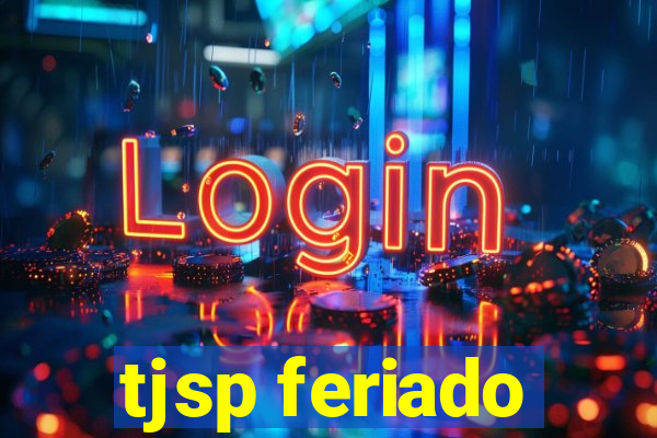 tjsp feriado