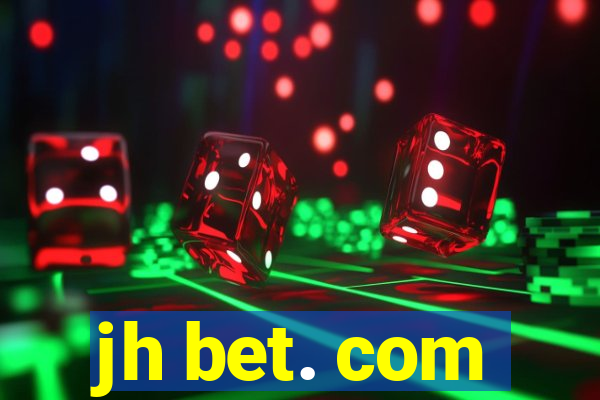 jh bet. com