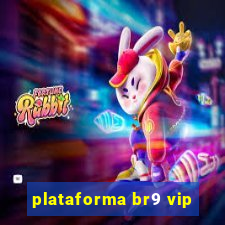 plataforma br9 vip