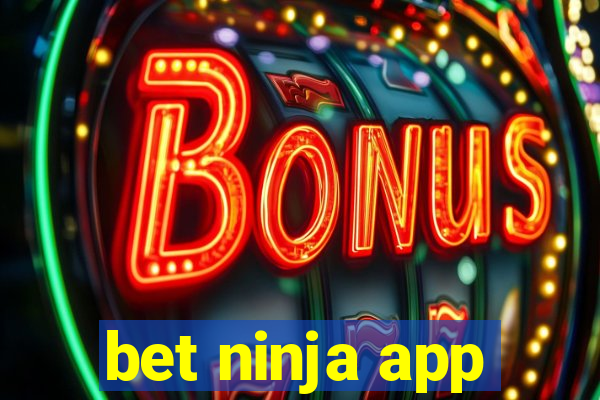 bet ninja app