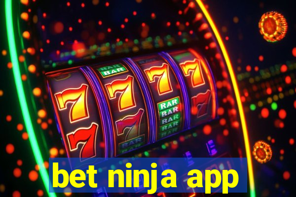 bet ninja app