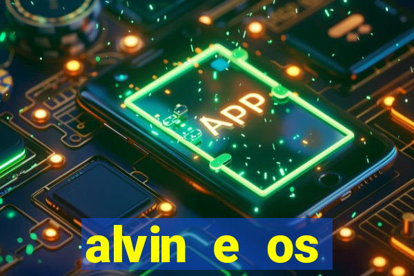 alvin e os esquilos redecanais