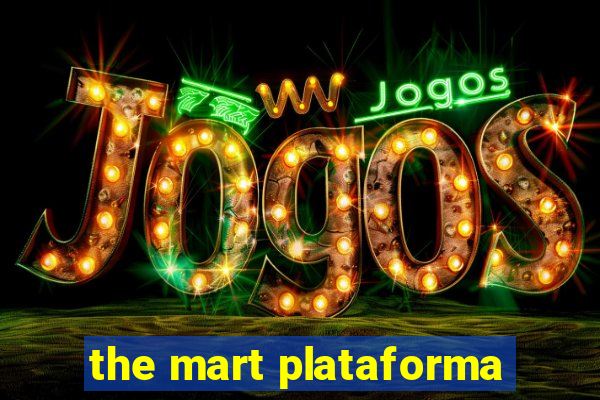 the mart plataforma