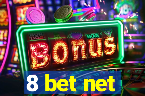 8 bet net