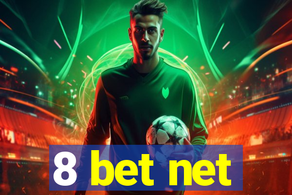 8 bet net