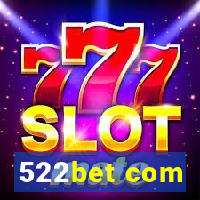 522bet com